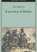 Leo Perutz - Il marchese di Bolibar (2022)