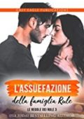Lynda Chance - L'assuefazione della famiglia Rule (Le regole dei Rule 3) (2022)
