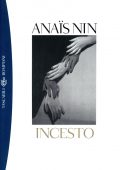 Anaïs Nin - Incesto (2014)