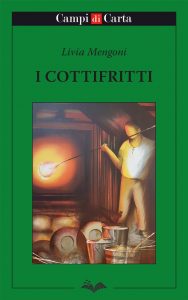 Livia Mengoni – I Cottifritti (2022)