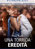 Dani Wade - Louisiana Legacy Vol.2. Una torrida eredità (2021)