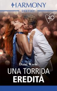Dani Wade – Louisiana Legacy Vol.2. Una torrida eredità (2021)