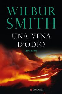 Wilbur Smith – Una vena d’odio (2012)