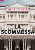 Metsy Hingle - La scommessa (2018)