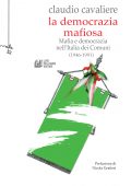 img Claudio Cavaliere - La democrazia mafiosa (2017)