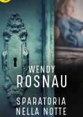 Wendy Rosnau - Sparatoria nella notte (2017)