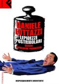 Daniele Luttazzi - Lepidezze postribolari ovvero Populorum Progressio (2010)
