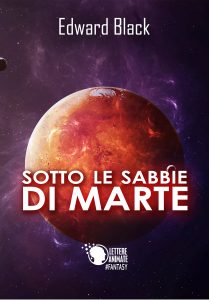 Edward Black – Sotto le sabbie di Marte (2017)