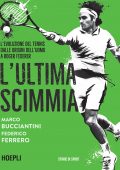 Marco Bucciantini, Federico Ferrero - L'ultima scimmia (2022)