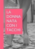 img Suziana Franca - La donna nata con i tacchi (2022)