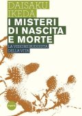 Daisaku Ikeda - I misteri di nascita e morte (2014)