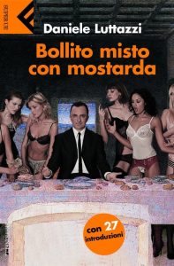 Daniele Luttazzi – Bollito misto con mostarda (2010)
