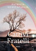 img Patrizia Guastapaglia - Cattivi fratelli (2021)