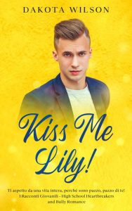 Dakota Wilson – Kiss Me Lily! (2022)