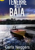 Carla Neggers - Tenebre nella baia (2017)
