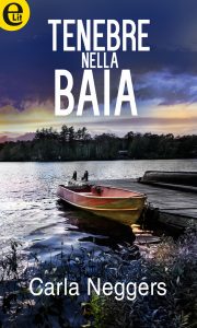 Carla Neggers – Tenebre nella baia (2017)