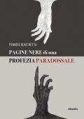 img Francis Giacchetta - Pagine Nere di una Profezia Paradossale (2022)
