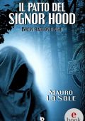 Mauro Lo Sole - Il patto del signor Hood. Brevi racconti neri (2022)