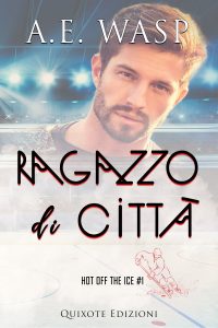 A.E. Wasp – Hot off the ice Vol. 1. Ragazzo di città (2022)