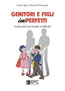 Davide Algeri, Melania Di Pietrangelo – Genitori e figli imperfetti (2022)