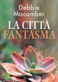 Debbie Macomber - Promise Vol.5. La città fantasma (2019)