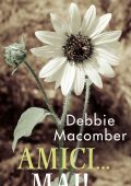 Debbie Macomber - Promise Vol.2. Amici...mai! (2019)