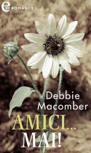 Debbie Macomber – Promise Vol.2. Amici…mai! (2019)