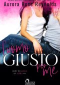 Aurora Rose Reynolds - L'uomo giusto per me ( How to catch an alpha. Vol. 1) (2022)