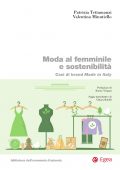 Patrizia Tettamanzi, Valentina Minutiello - Moda al femminile e sostenibilità (2022)