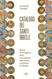 Leonardo Tondelli – Catalogo dei santi ribelli (2022)