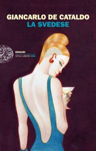 Giancarlo De Cataldo – La Svedese (2022)