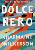 Charmaine Wilkerson - Dolce nero (2022)