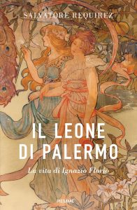 Salvatore Requirez – Il Leone di Palermo (2022)