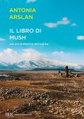 Antonia Arslan - Il libro di Mush (2022)