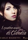 Carlo Righetti - I quattro amori di Claudia (2022)