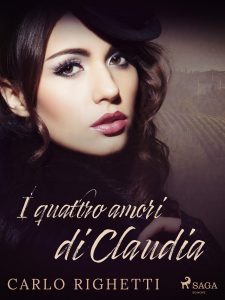 Carlo Righetti – I quattro amori di Claudia (2022)