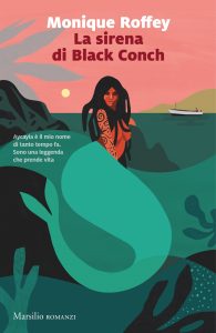 Monique Roffey – La sirena di Black Conch (2022)