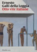 Ernesto Galli della Loggia - Otto vite italiane (2022)