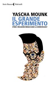 Yascha Mounk – Il grande esperimento (2022)