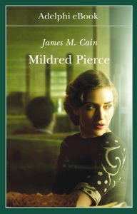 James M. Cain – Mildred Pierce (2022)