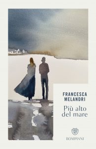 Francesca Melandri – Più alto del mare (2022)