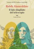 Rabih Alameddine - Il lato sbagliato del telescopio (2022)