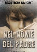Morticia Knight - Father Vol. 1. Nel nome del padre (2022)