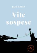 Elio Sabia - Vite sospese (2022)