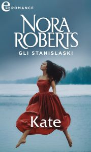 Nora Roberts – Gli Stanislaski. Kate (2020)