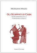 Morgana Mazzù - Gli scappati di casa (2022)