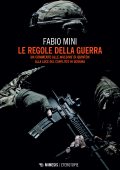 Fabio Mini - Le regole della guerra. Un commento alle Massime di Quinton alla luce del conflitto in Ucraina (2022)