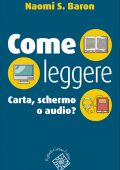 Naomi S. Baron - Come leggere (2022)