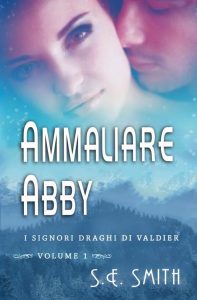 S.E. Smith – Ammaliare Abby (I Signori Draghi di Valdier Vol. 1) (2022)