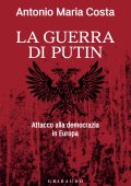 Antonio Maria Costa - La guerra di Putin (2022)